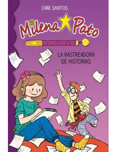MILENA PATO 1 LA RASTREADORA DE HISTORIAS MILENA PATO 1 LA RASTREADORA DE HISTORIAS
