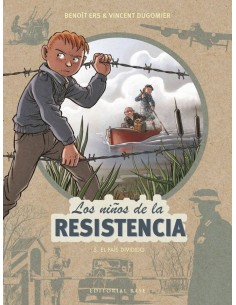 NIÑOS DE LA RESISTENCIA 5 EL PAIS DIVIDIDO NIÑOS DE LA RESISTENCIA 5 EL PAIS DIVIDIDO