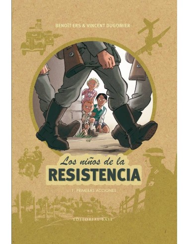 NIÑOS DE LA RESISTENCIA 1 PRIMERAS ACCIONES,LOS NIÑOS DE LA RESISTENCIA 1 PRIMERAS ACCIONES,LOS