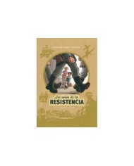 NIÑOS DE LA RESISTENCIA 1 PRIMERAS ACCIONES,LOS