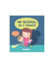 NO QUIERO IR A DORMIR