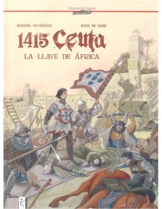 1415 CEUTA. LA LLAVE DE AFRICA 1415 CEUTA. LA LLAVE DE AFRICA
