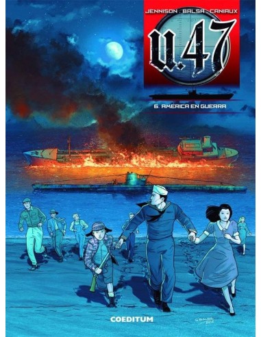 U 47 VOL. 06. AMERICA EN GUERRA U 47 VOL. 06. AMERICA EN GUERRA