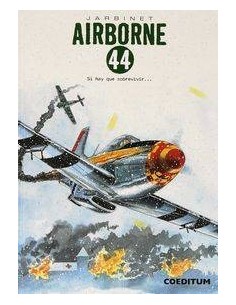 AIRBORNE 44 VOL 3. SI HAY QUE SOBREVIVIR... (INTEGRAL)