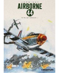 AIRBORNE 44 VOL 3. SI HAY QUE SOBREVIVIR... (INTEGRAL)