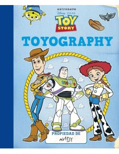 TOY STORY: TOYOGRAPHY TOY STORY: TOYOGRAPHY
