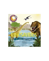 DINOSAURIOS. UN LIBRO PARA ILUMINAR