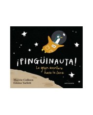 PINGÜINAUTA. LA GRAN AVENTURA HACIA LA LUNA