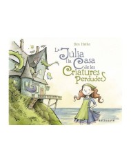 JULIA I LA CASA DE LES CRIATURES PERDUDES,LA