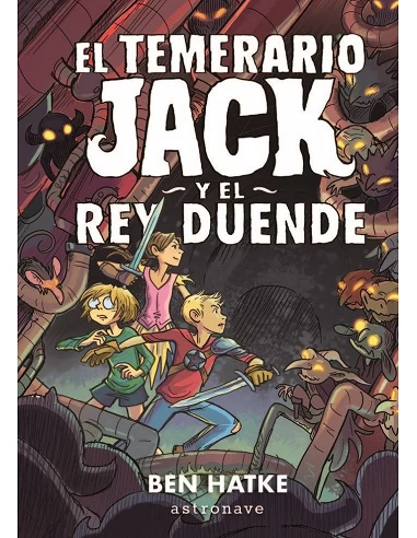 EL TEMERARIO JACK Y EL REY DUENDE 9788467938296