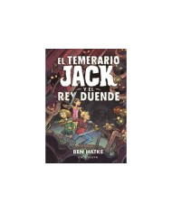 EL TEMERARIO JACK Y EL REY DUENDE 9788467938296 EL TEMERARIO JACK Y EL REY DUENDE 9788467938296
