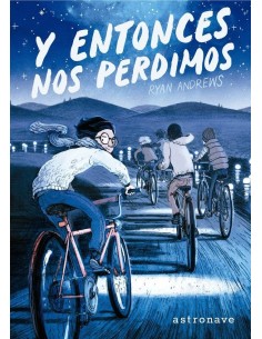 Y ENTONCES NOS PERDIMOS Y ENTONCES NOS PERDIMOS