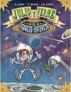 JULIO Y VERNE DESCUBREN EL ESPACIO EXTERIOR JULIO Y VERNE DESCUBREN EL ESPACIO EXTERIOR