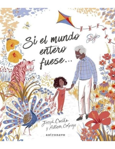 SI EL MUNDO ENTERO FUESE SI EL MUNDO ENTERO FUESE