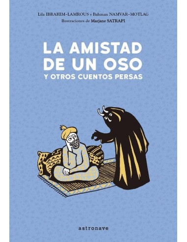 LA AMISTAD DE UN OSO Y OTROS CUENTOS PERSAS LA AMISTAD DE UN OSO Y OTROS CUENTOS PERSAS