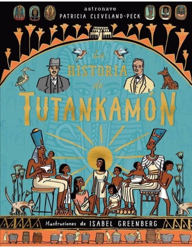 LA HISTORIA DE TUTANKAMON LA HISTORIA DE TUTANKAMON