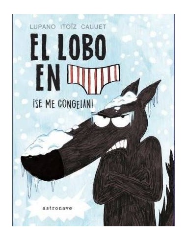 EL LOBO EN CALZONCILLOS. SE ME CONGELAN EL LOBO EN CALZONCILLOS. SE ME CONGELAN