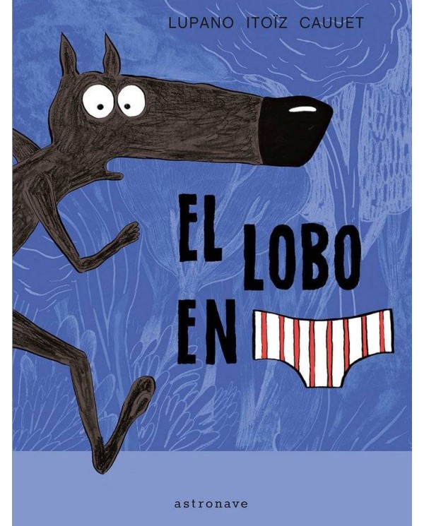 EL LOBO EN CALZONCILLOS