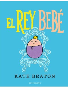 EL REY BEBÉ: SER EL REY ES GENIAL EL REY BEBÉ: SER EL REY ES GENIAL