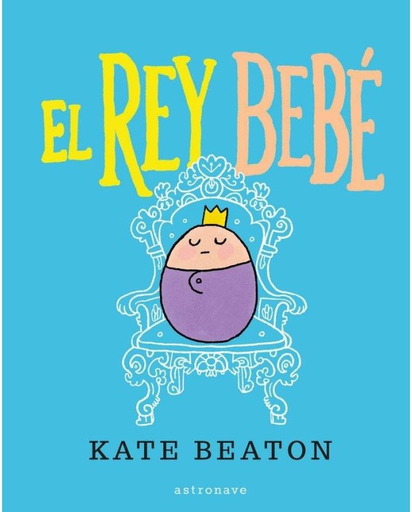 EL REY BEBÉ: SER EL REY ES GENIAL