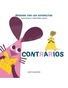 LOS RATONCITOS : CONTRARIOS LOS RATONCITOS : CONTRARIOS