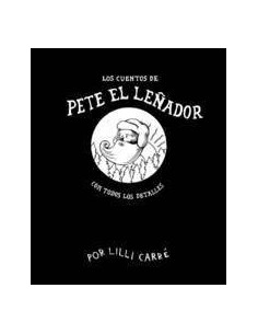 CUENTOS DE PETE EL LEÑADOR,LOS