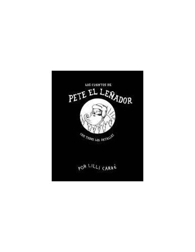 CUENTOS DE PETE EL LEÑADOR,LOS