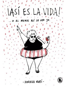 ¡ASI ES LA VIDA! ... O ASÍ LA VEO YO