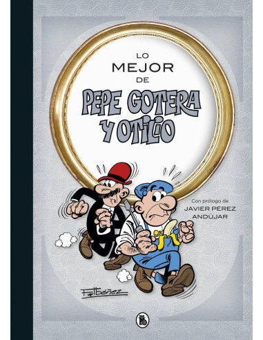 LO MEJOR DE PEPE GOTERA Y OTILIO LO MEJOR DE PEPE GOTERA Y OTILIO