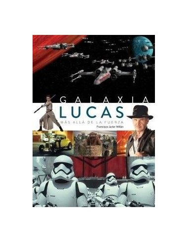 GALAXIA LUCAS MAS ALLA DE LA FUERZA