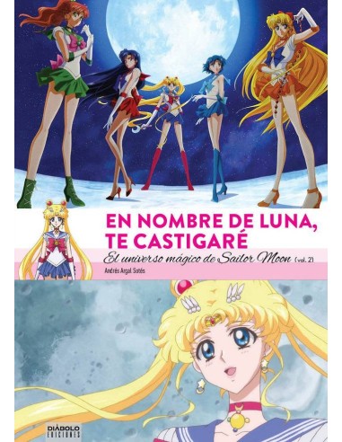 EN NOMBRE DE LUNA TE CASTIGARE. EL UNIVERSO MAGICO DE SAILOR MOON(2 DE 2)
