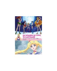 EN NOMBRE DE LUNA TE CASTIGARE. EL UNIVERSO MAGICO DE SAILOR MOON(2 DE 2)