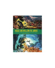 HACE UN MILLON DE AÑOS. TODO EL CINE DE DINOSAURIOS (1941-1987)