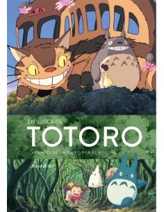 EN BUSCA DE TOTORO APUNTES DE UN PASEO POR