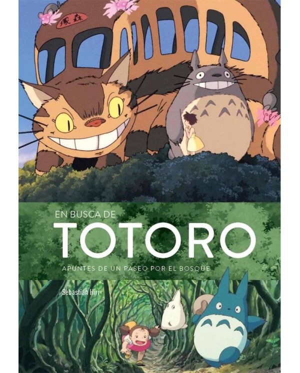 EN BUSCA DE TOTORO APUNTES DE UN PASEO POR