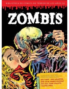 ZOMBIS. BIBLIOTECA DE COMICS DE TERROR DE LOS AÑOS 50 VOL 3