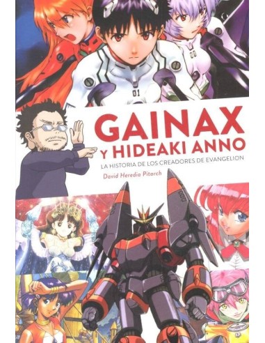 GAINAX Y HIDEAKI ANNO HISTORIA DE LOS CREAD