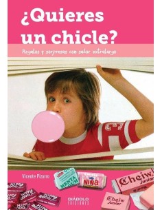 ¿QUIERES UN CHICLE? REGALOS Y SORPRESAS CON SABOR EXTRALARGO