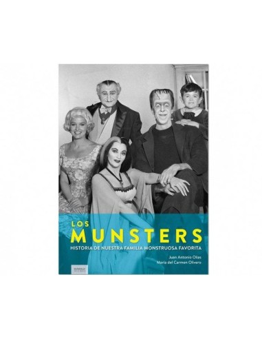 LOS MUNSTERS. NUESTRA FAMILIA MONSTRUOSA FAVORITA