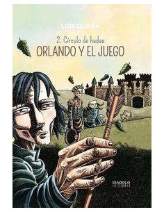 ORLANDO Y EL JUEGO 02 (CIRCULO DE HADAS)