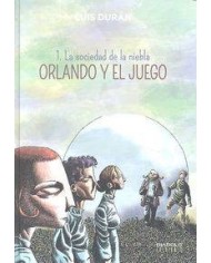 ORLANDO Y EL JUEGO 01 (LA SOCIEDAD DE LA NIEBLA)