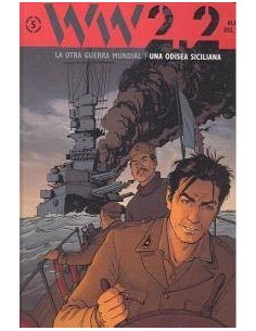 WW 2.2. LA OTRA GUERRA MUNDIAL VOL. 5: UNA ODISEA SICILIANA
