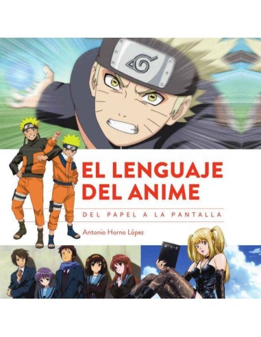 EL LENGUAJE DEL ANIME. DEL PAPEL A LA PANTALLA