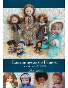 LAS MUÑECAS DE FAMOSA SE DIRIGEN... (1970-1980)
