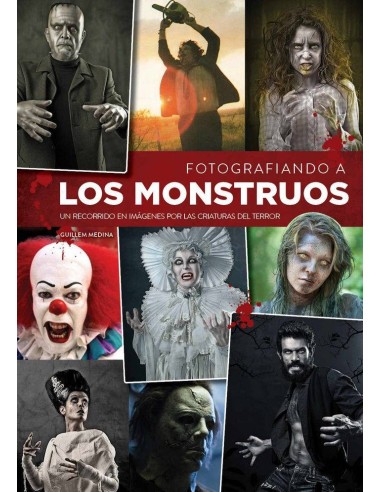 FOTOGRAFIANDO A LOS MONSTRUOS