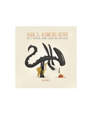 ALIEN, EL VECINO DEL OCTAVO (EN EL ESPACIO NADIE PUEDE OIR TUS RISAS)