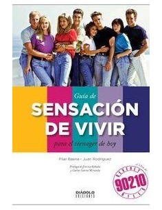 GUIA DE SENSACION DE VIVIRPARA EL TEENAGER DE HOY