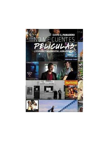 NO ME CUENTES PELICULAS.LOS ESPECTADORES EN LA ERA DIGITAL