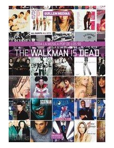 THE WALKMAN IS DEAD. TODA LA MUSICA POP DE LOS 90