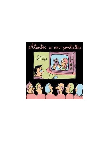 ATENTOS A SUS PANTALLAS